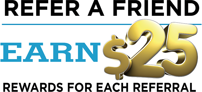 Refer a Friend Earn $25 Rewards for Each Referral