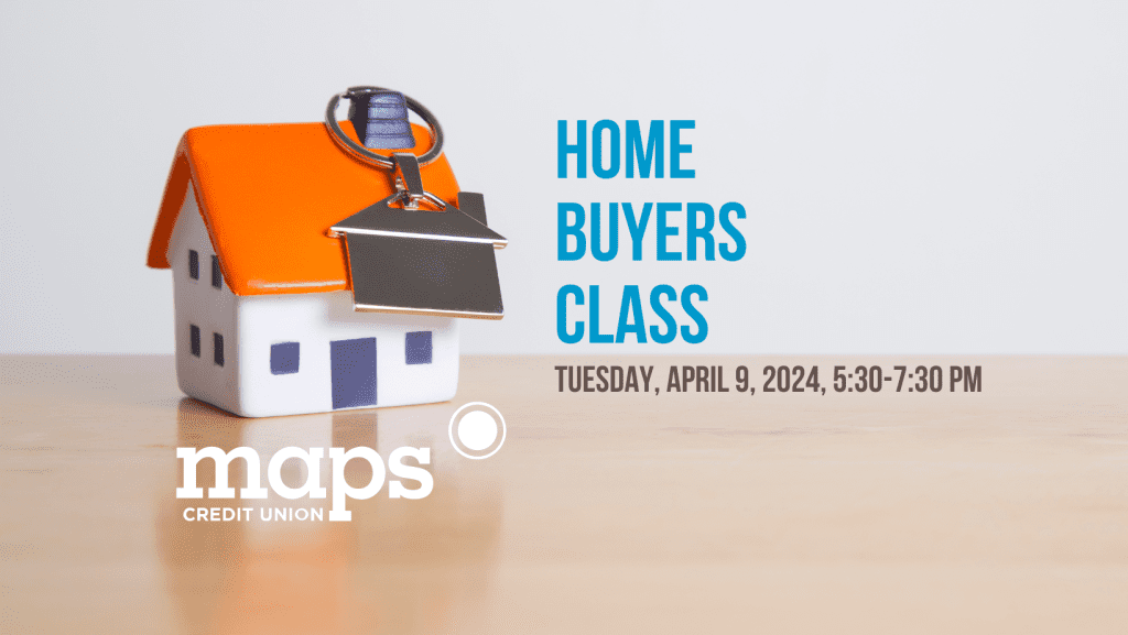 Home Buyers Class, Tuesday April 9, 2024 5:30 - 7:30 PM